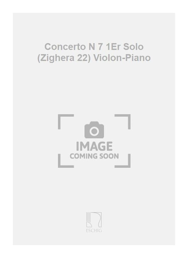 Concerto N 7 1Er Solo (Zighera 22) Violon-Piano